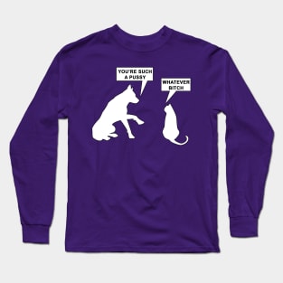 Bitch & Pussy Long Sleeve T-Shirt